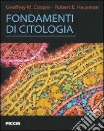 Fondamenti di citologia libro di Cooper; Hausman; Filippini A. (cur.); ziparo E. (cur.)