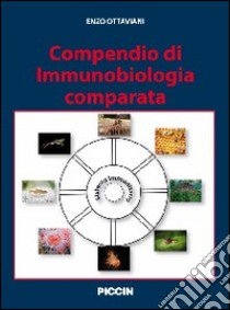 Compendio di immunobiologia comparata libro di Ottaviani Enzo