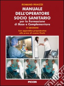 Manuale dell'operatore socio sanitario. Per la formazione di base e complementare libro di Panizzi Romano