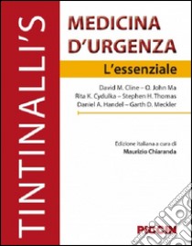 Medicina d'urgenza. L'essenziale libro di Chiaranda M. (cur.)