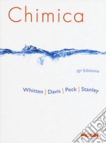 Chimica libro di Whitten Kenneth; Davis Raymond; Peck Larry