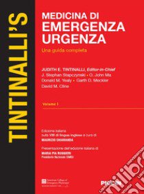 Medicina di emergenza urgenza. Una guida completa. Vol. 1 libro di Tintinalli Judith E.