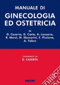 Manuale di ginecologia ed ostetricia libro