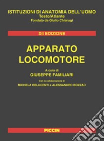 Apparato locomotore libro di Familiari G. (cur.)