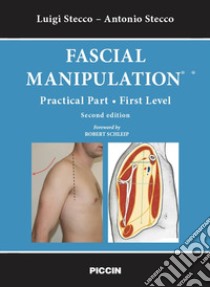 Fascial manipulation-practical part. First level libro di Stecco Luigi; Stecco Antonio