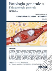 Patologia generale e fisiopatologia generale. Vol. 1 libro di Pontieri G. M. (cur.); Mainiero F. (cur.); Misasi R. (cur.)