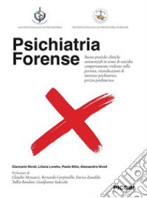 Psichiatria forense libro di Nivoli Giancarlo; Lorettu Liliana; Milia Paolo
