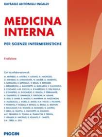 Medicina interna. Per scienze infermieristiche libro di Antonelli Incalzi Raffaele