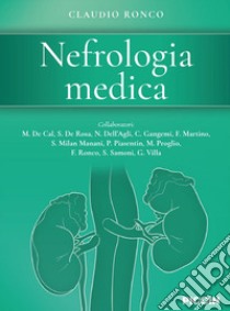 Nefrologia medica libro di Ronco Claudio