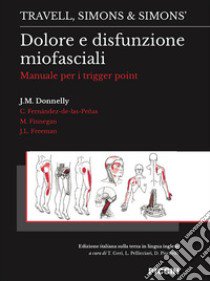 Dolore e disfunzione miofasciali. Manuale per i trigger point libro di Travell; Simons; Donnelly J. M.