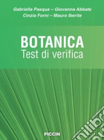 Botanica. Test di verifica libro di Pasqua Gabriella; Abbate Giovanna; Forni Cinzia