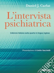 L'intervista psichiatrica libro di Carlat Daniel J.