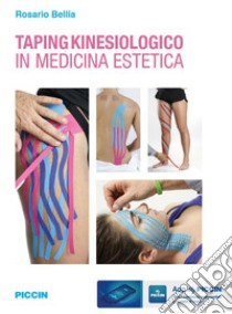 Taping kinesiologico in medicina estetica libro di Bellia Rosario