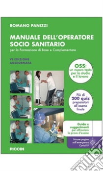 Manuale dell'operatore socio sanitario. Per la formazione di base e complementare libro di Panizzi Romano