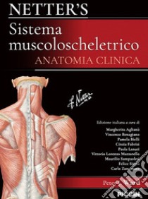 Netter's. Sistema muscoloscheletrico. Anatomia clinica libro di Ward Peter J.