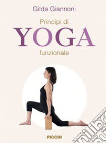 Princidi di yoga funzionale libro di Giannoni Gilda