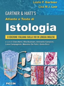 Atlante e testo di istologia libro di Gartner Leslie P.; Lee Lisa M.J.