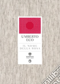 Il nome della rosa libro di Eco Umberto