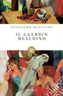 Il Guerrin meschino libro di Bufalino Gesualdo