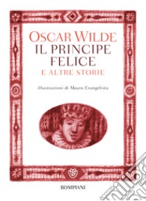 Il principe felice e altre storie libro di Wilde Oscar