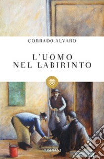 L'uomo nel labirinto libro di Alvaro Corrado