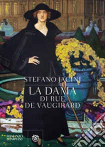 La dama di Rue de Vaugirard libro di Jacini Stefano