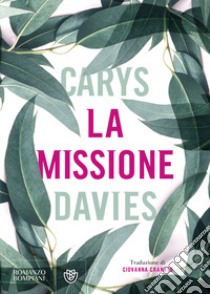 La missione libro di Davies Carys