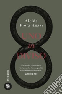 Uno in diviso libro di Pierantozzi Alcide