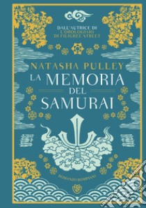 La memoria del samurai libro di Pulley Natasha