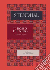 Il rosso e il nero libro di Stendhal