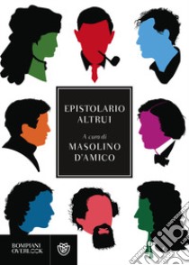 Epistolario altrui libro di D'Amico M. (cur.)