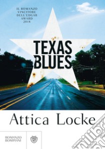 Texas blues libro di Locke Attica