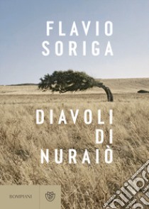 Diavoli di Nuraiò libro di Soriga Flavio