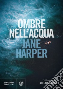 Ombre nell'acqua libro di Harper Jane