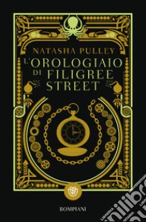 L'orologiaio di Filigree Street libro di Pulley Natasha