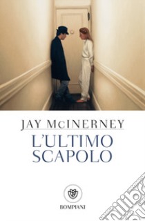 L'ultimo scapolo libro di McInerney Jay