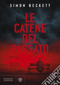 Le catene del passato libro di Beckett Simon