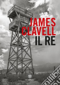 Il re libro di Clavell James