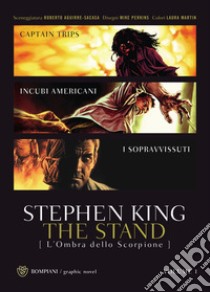 The stand. L'ombra dello scorpione. Vol. 1 libro di King Stephen; Aguirre-Sacasa Roberto