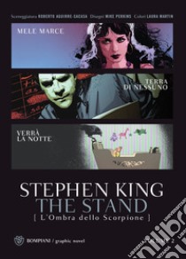 The stand. L'ombra dello scorpione. Vol. 2 libro di King Stephen; Aguirre-Sacasa Roberto