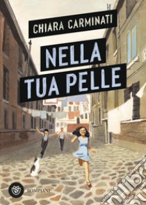 Nella tua pelle libro di Carminati Chiara