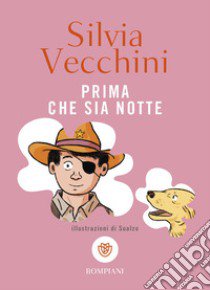 Prima che sia notte libro di Vecchini Silvia