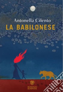 La babilonese libro di Cilento Antonella