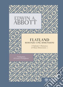 Flatland. Romanzo a più dimensioni libro di Abbott Edwin A.