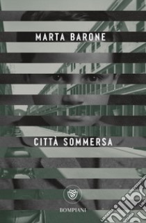 Città sommersa libro di Barone Marta