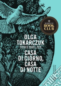 Casa di giorno, casa di notte libro di Tokarczuk Olga