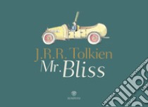 Mr. Bliss libro di Tolkien John R. R.