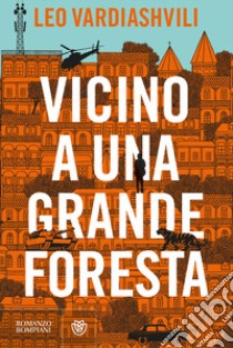 Vicino a una grande foresta libro di Vardiashvili Leo