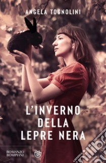 L'inverno della lepre nera libro di Tognolini Angela