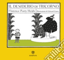 Il desiderio di Tricorno libro di Parry Heide Florence